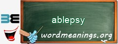 WordMeaning blackboard for ablepsy